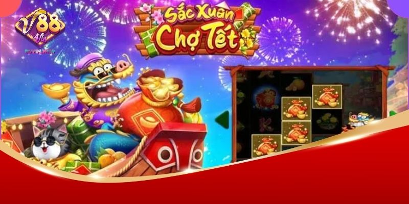 Nổ Hũ Chợ Tết Xưa 88Vin – Trải Nghiệm Quay Hũ Rộn Ràng 2 Mẹo chơi nổ hũ chợ tết xưa 88Vin hay